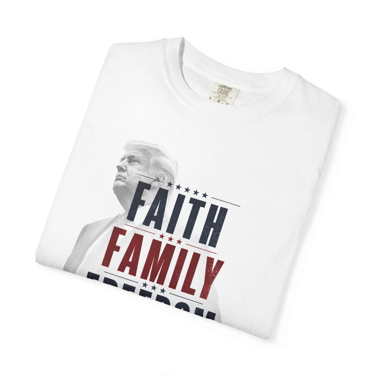 Faith, Family, Freedom T-Shirt — 45-47 Eagle Patriotic Tee